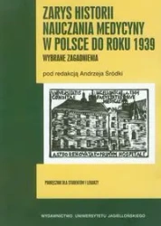 Zarys historii nauczania medycyny w Polsce - Andrzej Śródka (red.)