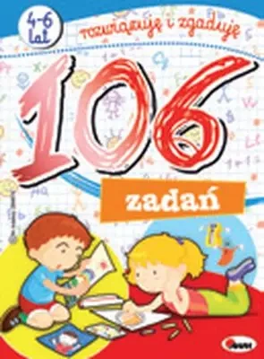 106 zadań. Rozwiązuję i zgaduję - Opracowanie zbiorowe