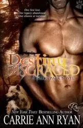 Destiny Disgraced - Ryan Carrie Ann