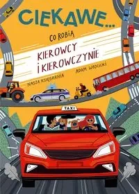 Co robią kierowcy i kierowczynie - Adam Wójcicki