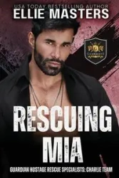 Rescuing Mia - Winter Ellie
