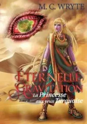 La princesse aux yeux turquoise - Wryte M. C