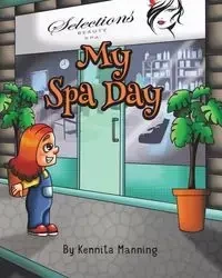 My Spa Day - Manning Kennita
