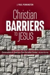Christian Barriers to Jesus (Revised Edition) - Paul Pennington J.