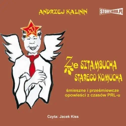audiobook Ze sztambucha starego komucha - Andrzej Kalinin