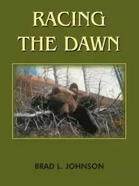 Racing the Dawn - L. Johnson Brad