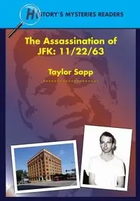 The Assassination of JFK - Taylor Sapp