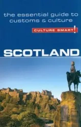 Culture Smart! Scotland - John Scotney
