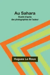 Au Sahara - Le Roux Hugues