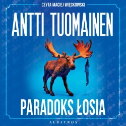 audiobook PARADOKS ŁOSIA - Antti Tuomainen