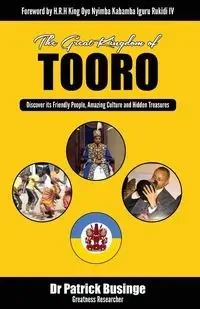 The Great Kingdom of Tooro - Patrick Businge