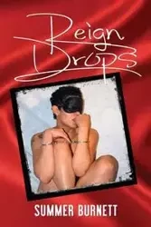 Reign Drops - Summer Burnett
