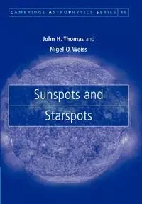 Sunspots and Starspots - Thomas John H. III