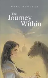 The Journey Within - Mark Douglas