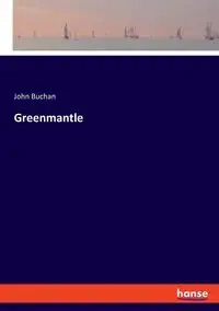 Greenmantle - John Buchan