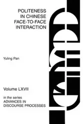 Politeness in Chinese Face-to-Face Interaction - Pan Yuling