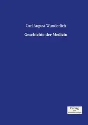 Geschichte der Medizin - Carl August Wunderlich