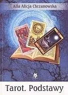 Tarot. Podstawy - Alla Alicja Chrzanowska