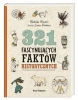 321 fascynujących faktów historycznych - Mathilda Masters, Louize Perdieus, Alicja Oczko