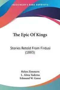 The Epic Of Kings - Helen Zimmern