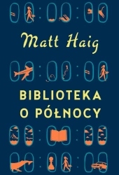 Biblioteka o Północy - Matt Haig, Ewa Wojtczak