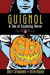 GUIGNOL - A TALE OF ESCALATING HORROR - Brett Schwaner