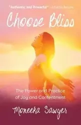 Choose Bliss - Sawyer Moneeka