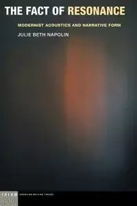 The Fact of Resonance - Julie Beth Napolin