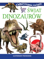 Świat dinozaurów. Odkrywanie świata - Praca zbiorowa