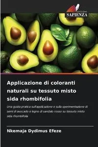 Applicazione di coloranti naturali su tessuto misto sida rhombifolia - Efeze Nkemaja Dydimus