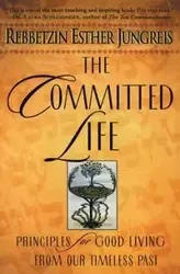 The Committed Life - Esther Jungreis