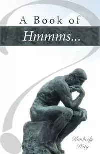 A Book of Hmmms... - Kimberly Petty