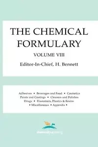 The Chemical Formulary, Volume 8 - Bennett H.