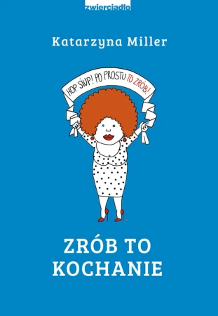 eBook Zrób to kochanie - Katarzyna Miller epub mobi
