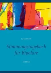 Stimmungstagebuch für Bipolare - Doreen Schmidt