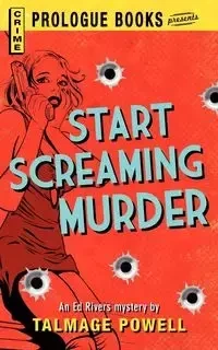 Start Screaming Murder - Powell Talmage