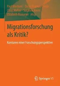 Migrationsforschung als Kritik? - Mecheril Paul