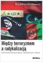 Między terroryzmem a radykalizacją - Magdalena El Ghamari