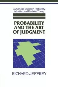 Probability and the Art of Judgment - Jeffrey Richard
