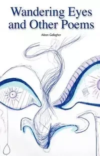 Wandering Eyes and Other Poems - Aileen Gallagher