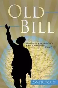 Old Bill - Dave Kincaid