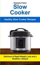 Slow Cooker - Natasha Patch