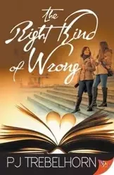 The Right Kind of Wrong - Trebelhorn PJ