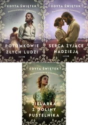 Sandomierskie wzgórza 1-3 Potomkowie + Zielarka + Serca ludzi Edyta Świętek - Edyta Świętek