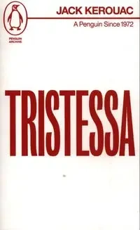 Tristessa - Jack Kerouac