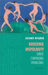 eBook Korzenie wspólnoty Szkice z ontologii społecznej - Jaromir Brejdak mobi epub