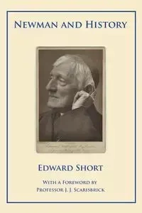 Newman and History - Edward Short