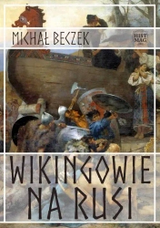 eBook Wikingowie na Rusi - Michał Beczek epub mobi