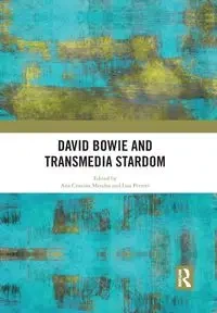 David Bowie and Transmedia Stardom - Mendes Ana Cristina