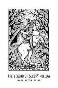 The Legend of Sleepy Hollow - Irving Washington